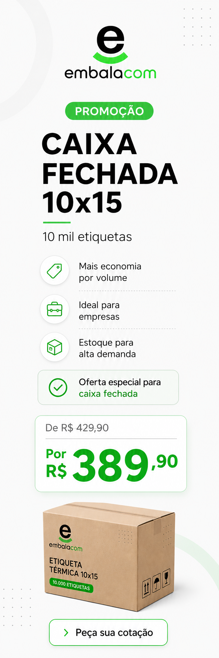 Promoção caixa fechada etiqueta térmica 10x15 Embalacom